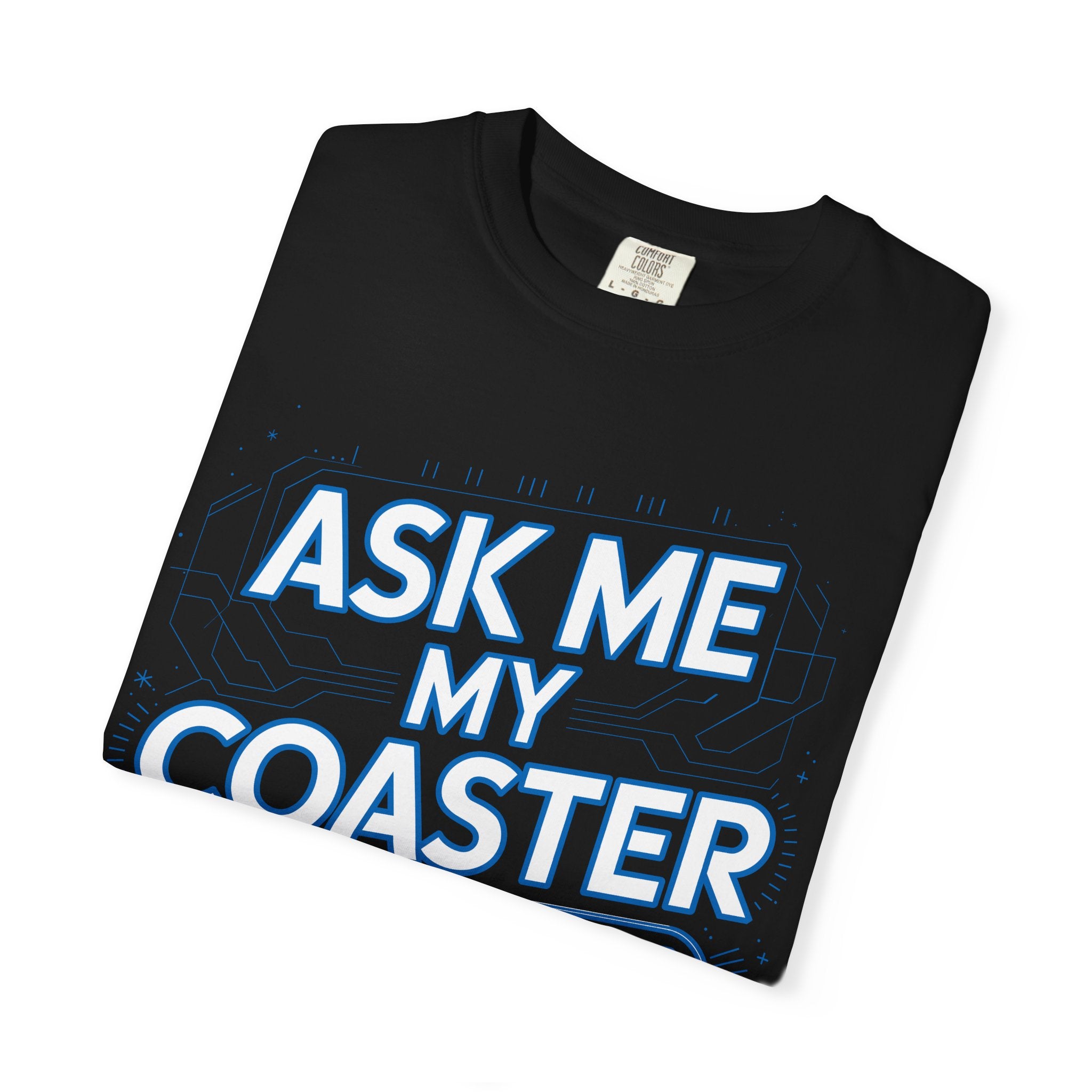 Ask Me My Coaster Count T-Shirt