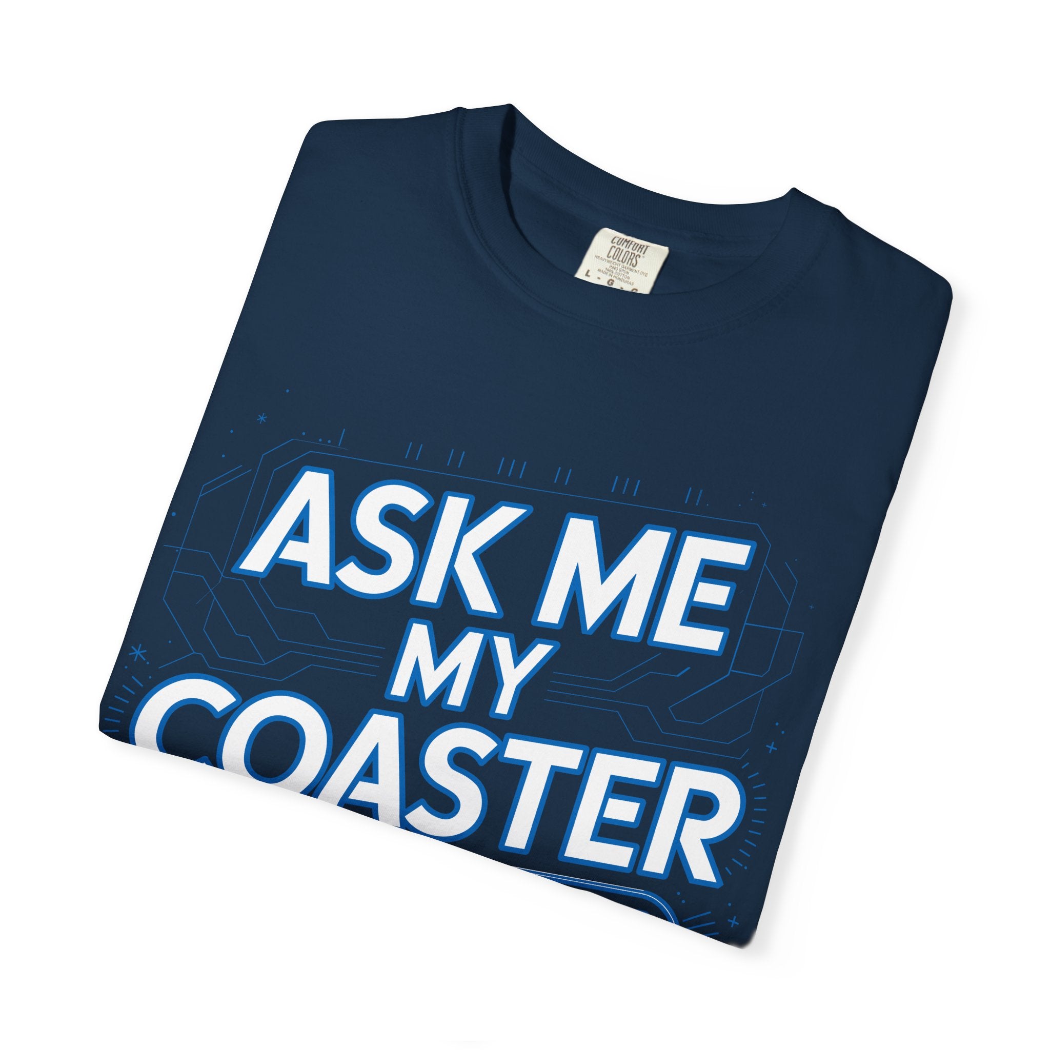 Ask Me My Coaster Count T-Shirt