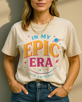In My EPIC Era T-Shirt