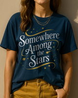 Somewhere Among the Stars T-Shirt