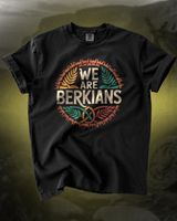 We Are Berkians T-Shirt