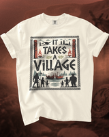 It Takes a Village T-Shirt