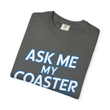 Ask Me My Coaster Count T-Shirt